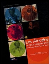 Les Africains et leurs descendants en Europe avant le 20ième siècle