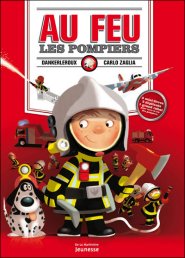 Au feu, les pompiers de Carlo Zaglia