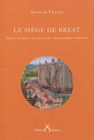 Anne de France - Le siège de Brest, par JFKT