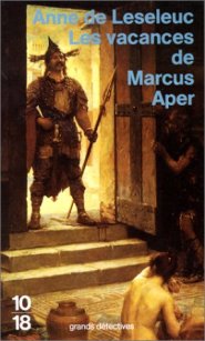 Les vacances de Marcus Aper, de Anne de Leseleuc