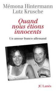 Mémona Hintermann - Quand nous étions innocents