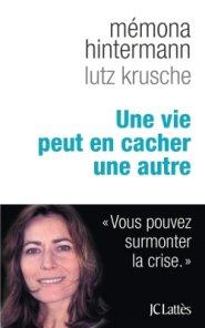 Mémona Hintermann - Une vie peut en cacher une autre