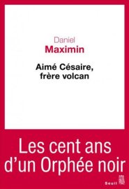 Aimé Césaire, éditions Le Seuil 2013