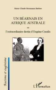 Un béarnais en Afrique australe ou l’extraordinaire destin d’Eugène Casalis