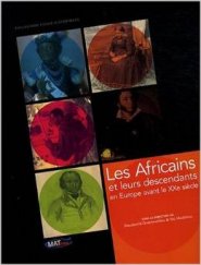 Les africains et leurs descendants en Europe avant le XX siècle