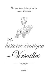 Une histoire erotique de Versailles
