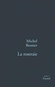 La roseraie de Michel Besnier
