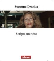 Scripta manent de Suzanne Dracius