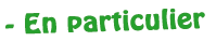En particulier